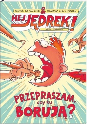 Hej, Jędrek! Przepraszam, czy tu borują?