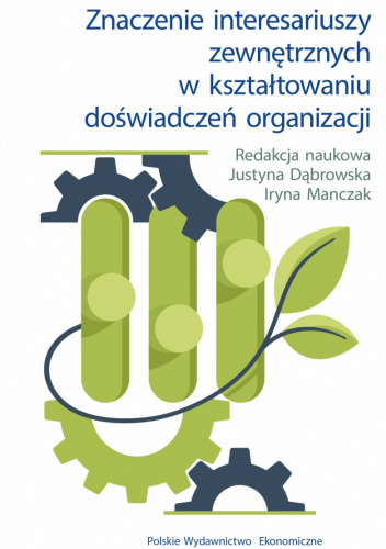 Znaczenie interesariuszy zewnętrznych w kształtowaniu doświadczeń organizacji