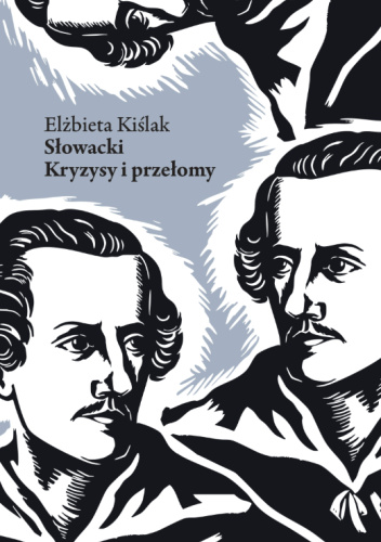 Słowacki. Kryzysy i przełomy