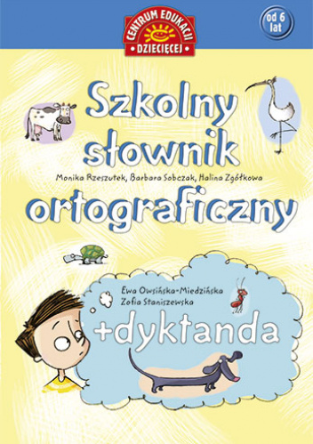 Szkolny słownik ortograficzny + dyktanda