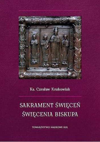 Sakrament święceń. Święcenia biskupa