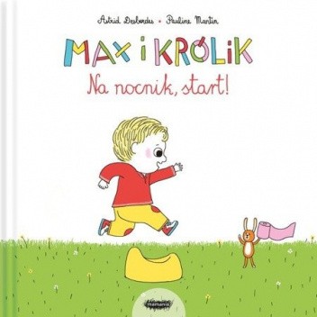 Max i Królik. Na nocnik, start!