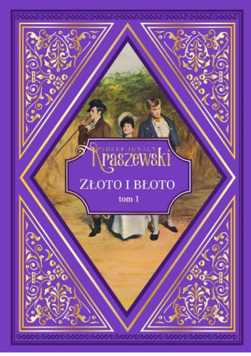 Złoto i błoto. Tom 1