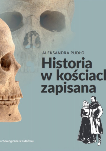 Historia w kościach zapisana