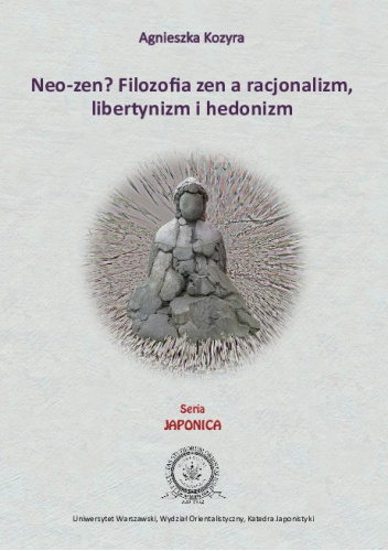 Neo-zen? Filozofia zen a racjonalizm, libertynizm hedonizm