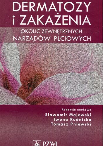 Dermatozy i zakażenia okolic zewnętrznych narządów płciowych
