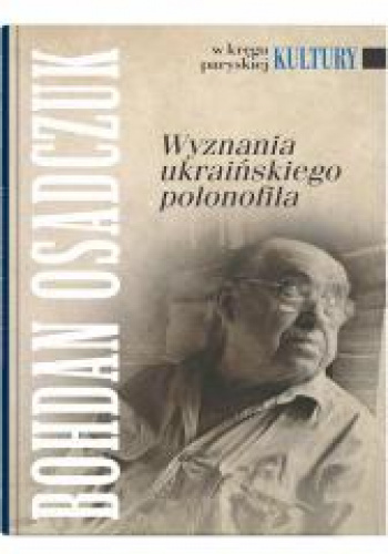 Wyznania ukraińskiego polonofila