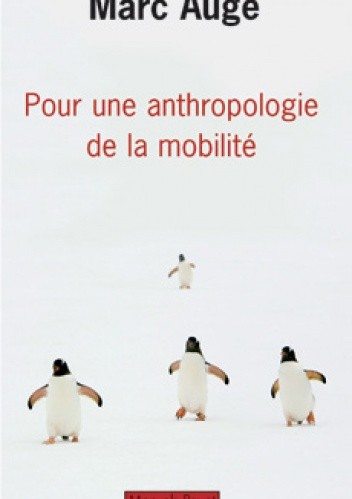 Pour une anthropologie de la mobilité