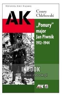 "Ponury" - major Jan Piwnik 1912-1944