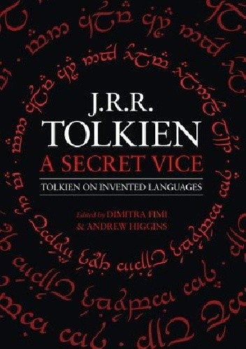 A Secret Vice: Tolkien on Invented Languages