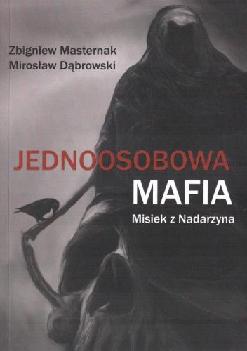 Jednoosobowa Mafia. Misiek z Nadarzyna