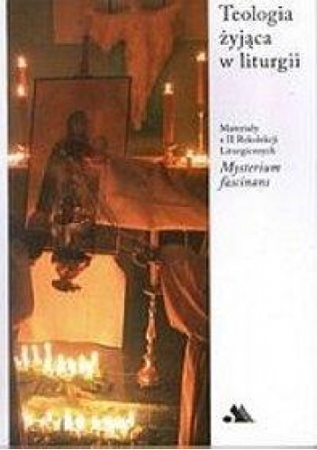 Teologia żyjąca w liturgii