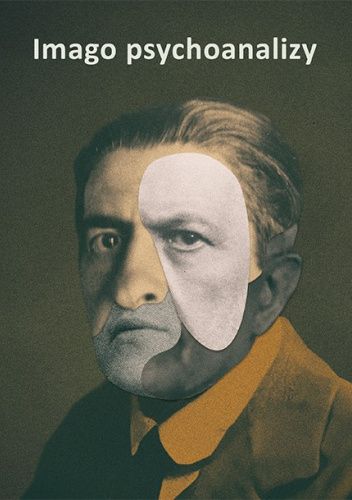 Imago psychoanalizy. Antologia