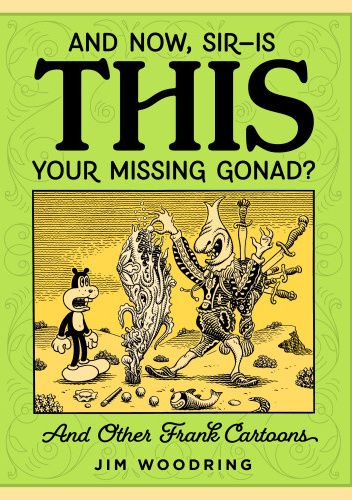 And Now, Sir—Is THIS Your Missing Gonad?