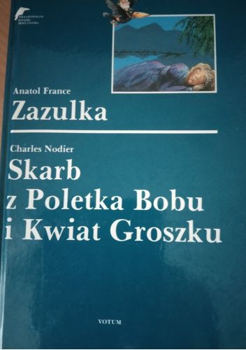 Zazulka.  Skarb z Poletka Bobu i Kwiat Groszku.