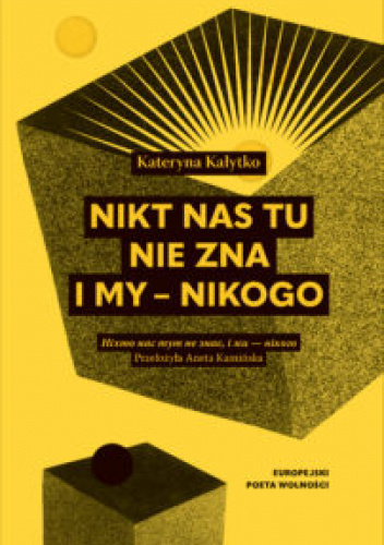 Nikt nas tu nie zna i my – nikogo