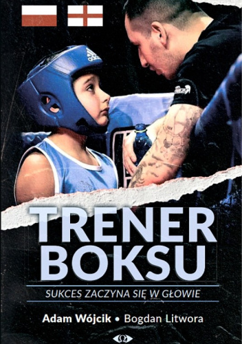 Trener Boksu. Sukces zaczyna się w głowie