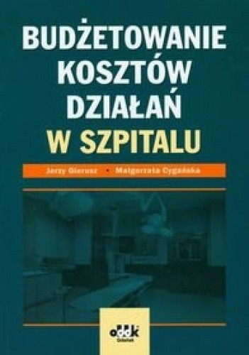 Budżetowanie kosztów działań w szpitalu