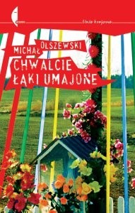 Chwalcie łąki umajone