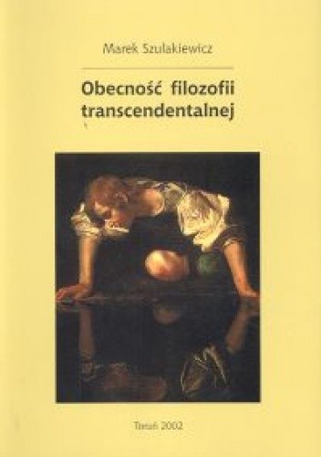 Obecność filozofii transcendentalnej