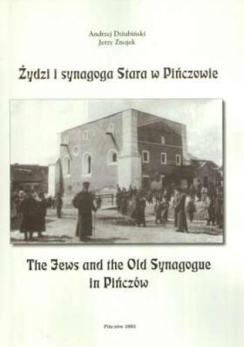 Żydzi i synagoga Stara w Pińczowie
