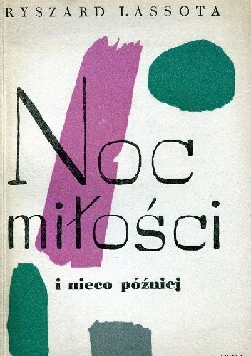 Noc miłości i nieco później