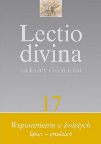 Lectio divina na każdy dzień roku. Teksty własne o świętych, lipiec - grudzień