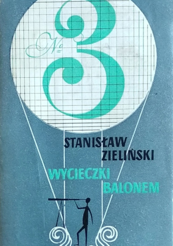 Wycieczki balonem: Gawędy z pretekstem. Nr 3