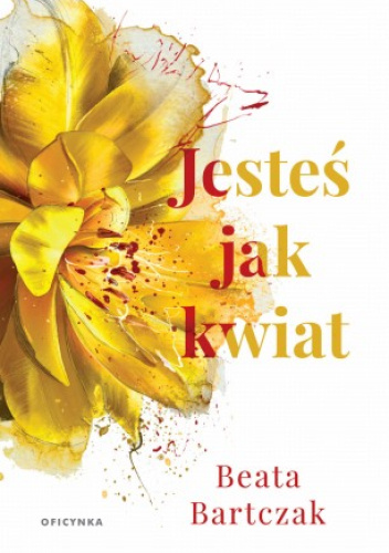 Jesteś jak kwiat