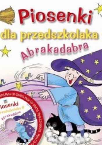 Piosenki dla przedszkolaka 6. Abrakadabra