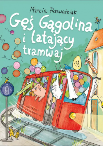 Gęś gągolina i latający tramwaj