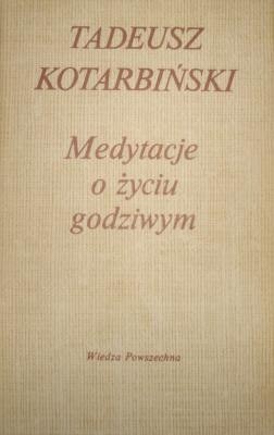 Medytacje o życiu godziwym