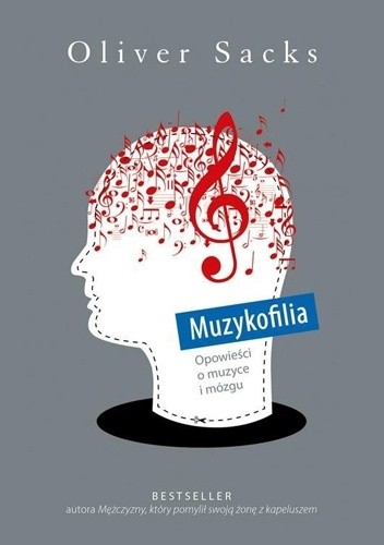 Muzykofilia. Opowieści o muzyce i mózgu