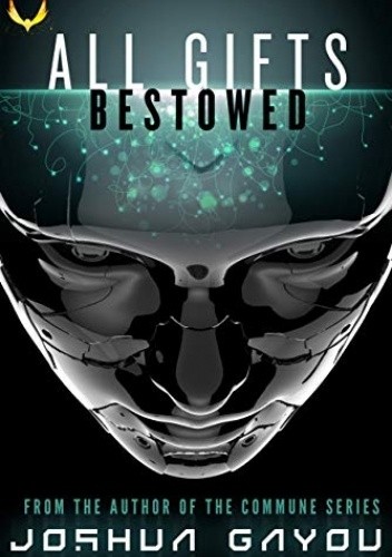 All Gifts: Bestowed