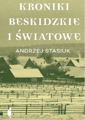 Kroniki beskidzkie i światowe