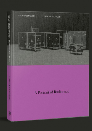How To Disappear: A Portrait of Radiohead