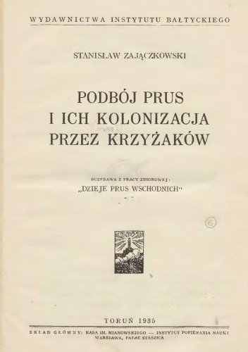 Podbój Prus i ich kolonizacja przez Krzyżaków