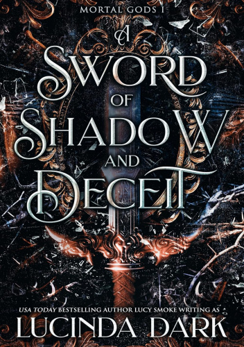 A Sword of Shadow and Deceit