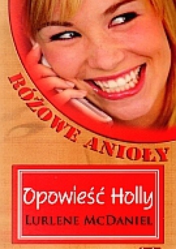 Opowieść Holly. Różowe Anioły