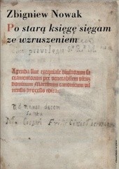 Po starą księgę sięgam ze wzruszeniem