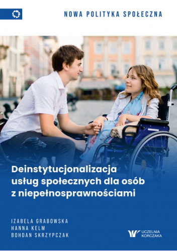 Deinstytucjonalizacja usług społecznych dla osób z niepełnosprawnościami