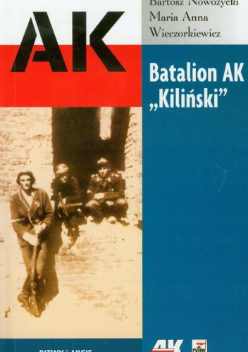 Batalion AK "Kiliński". Dokumenty z Powstania Warszawskiego