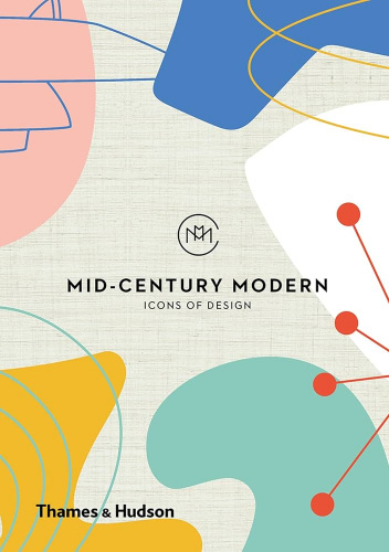 MID-CENTURY MODERN. ICONS OF DESIGN
