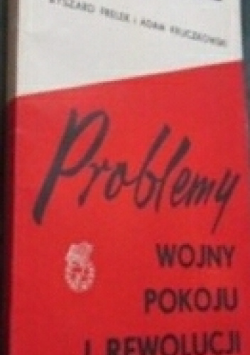 Problemy wojny, pokoju i rewolucji