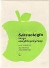 Seksuologia. Zarys encyklopedyczny