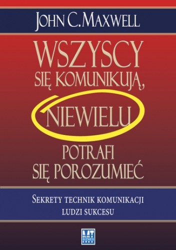 Wszyscy sie komunikują, niewielu się porozumiewa