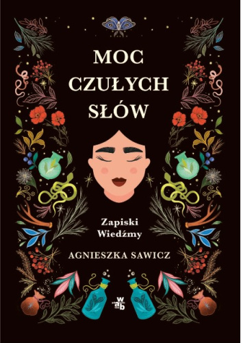 Moc czułych słów. Zapiski Wiedźmy