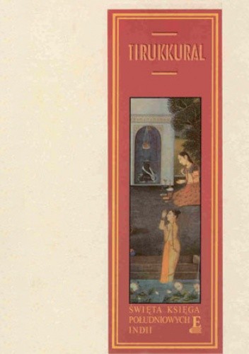 Tirukkural. Święta ksiega południowych Indii