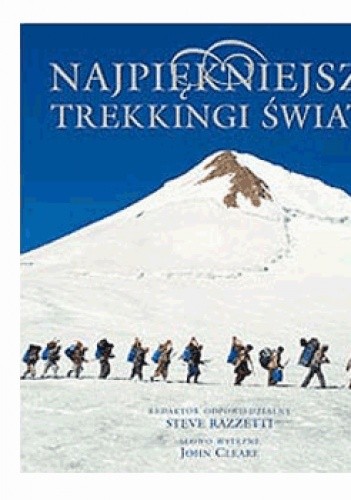 Najpiękniejsze trekkingi świata