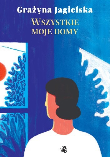 Wszystkie moje domy